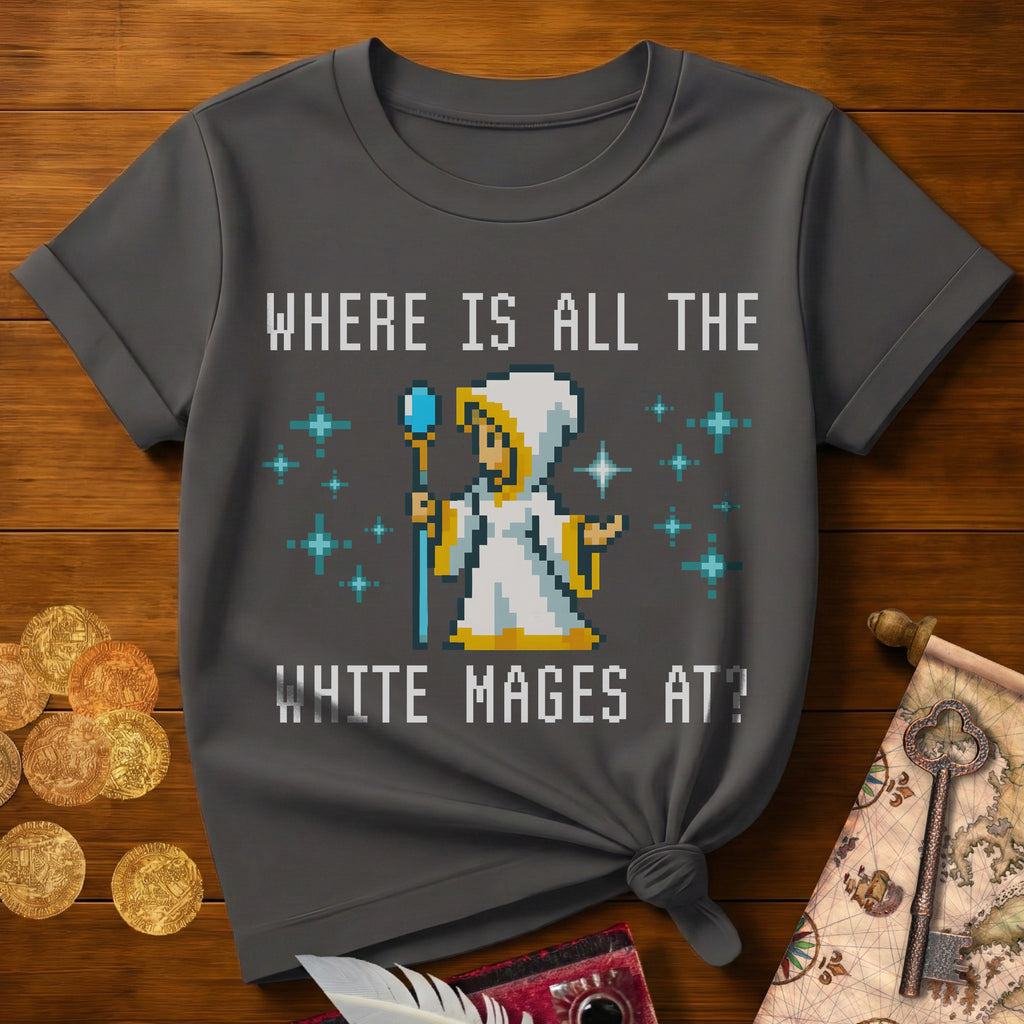 Where White Mages T-Shirt