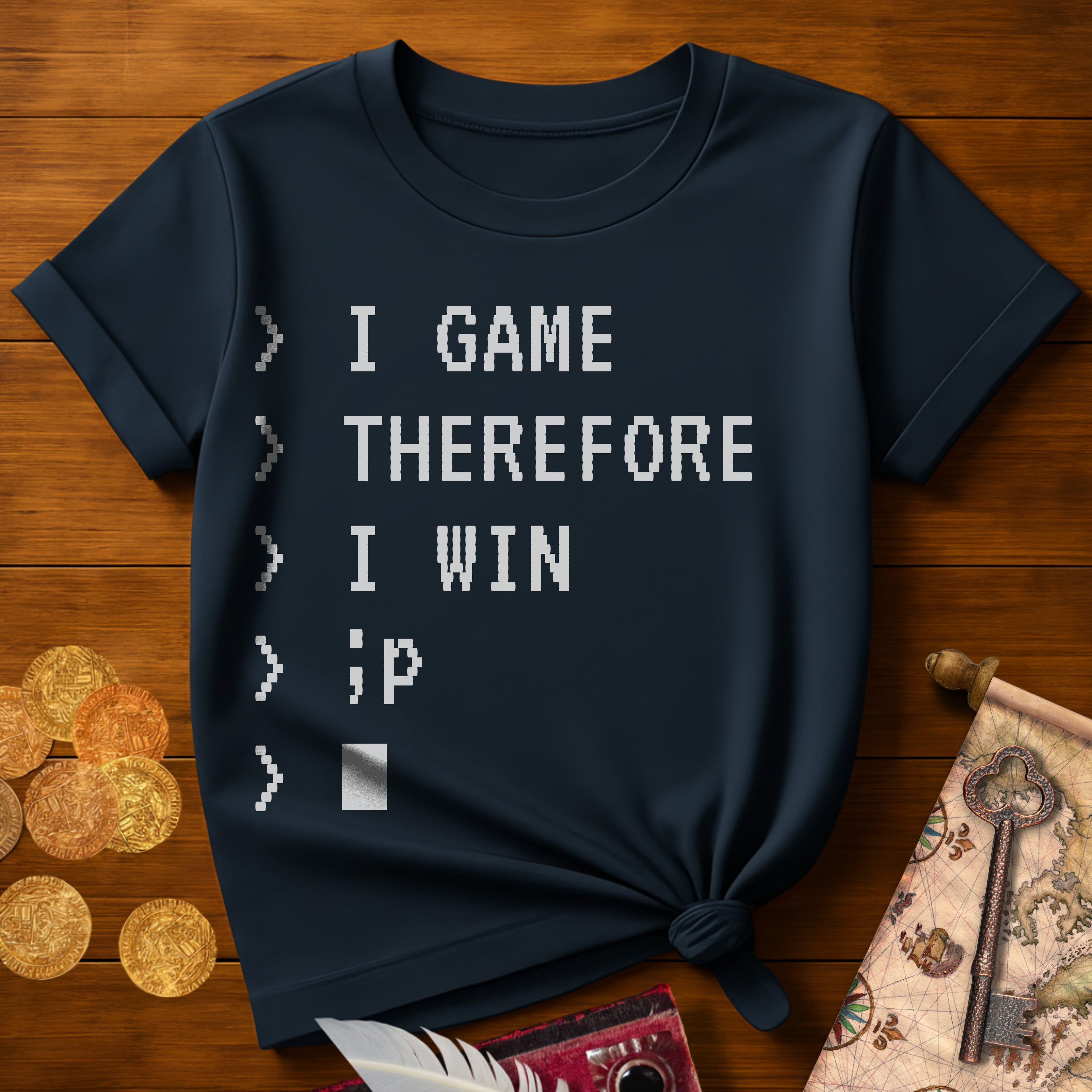 I Game Therefore T-Shirt