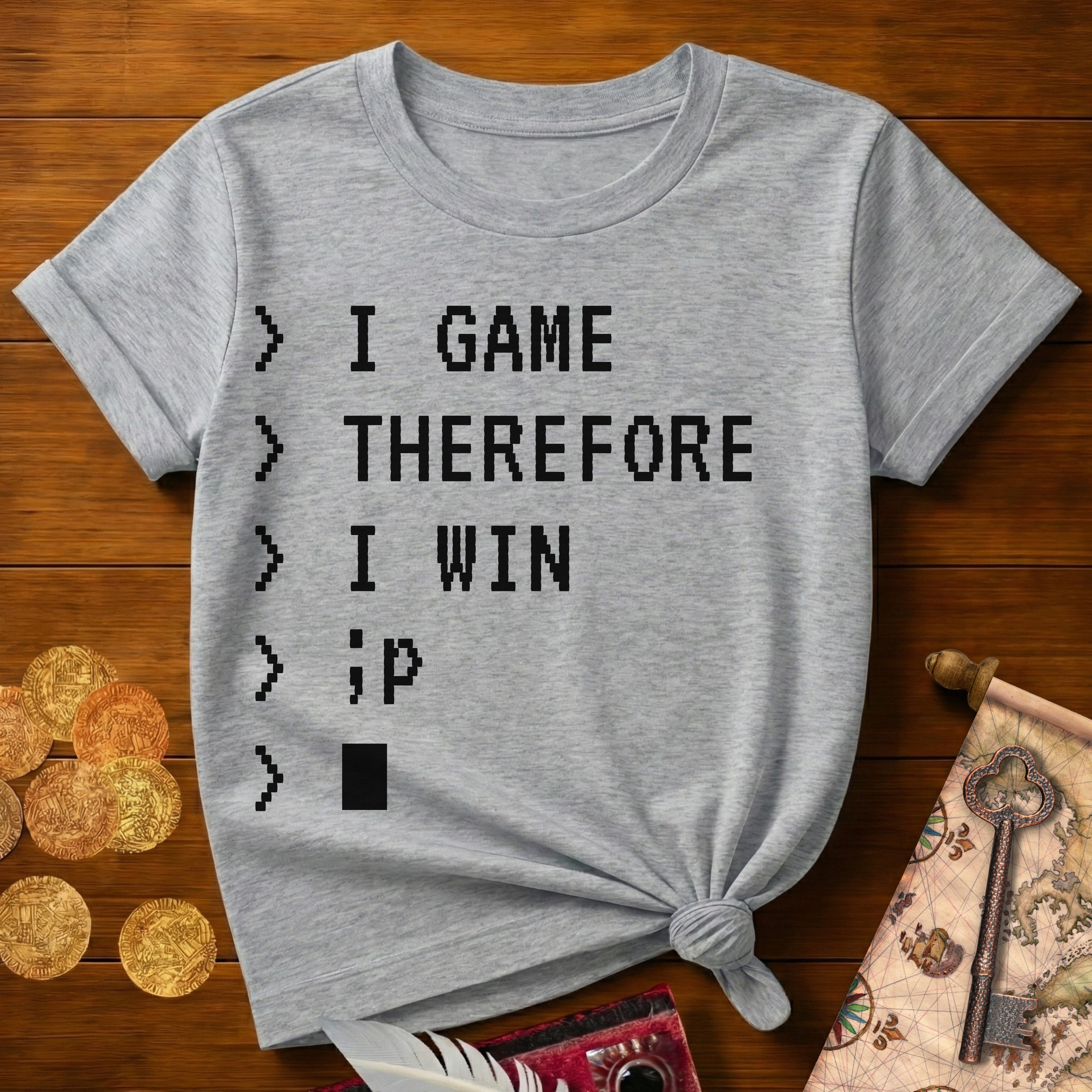 I Game Therefore T-Shirt