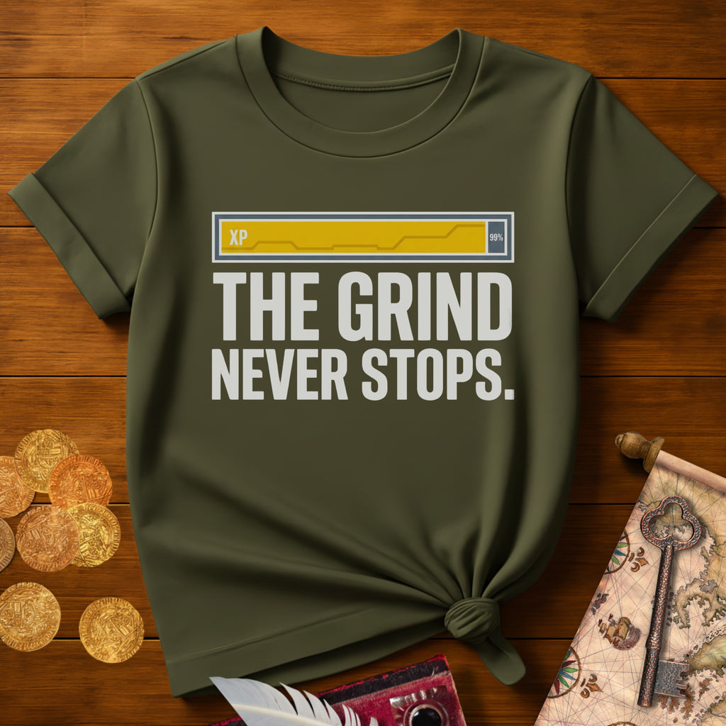 Grind Never Stops T-Shirt