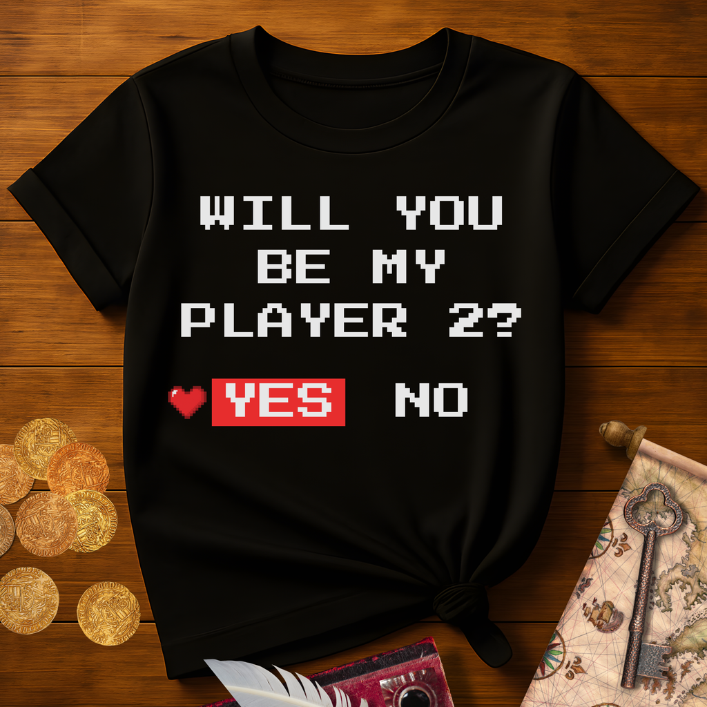 Be My Player 2? T-Shirt