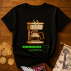 Coffee Loading T-Shirt