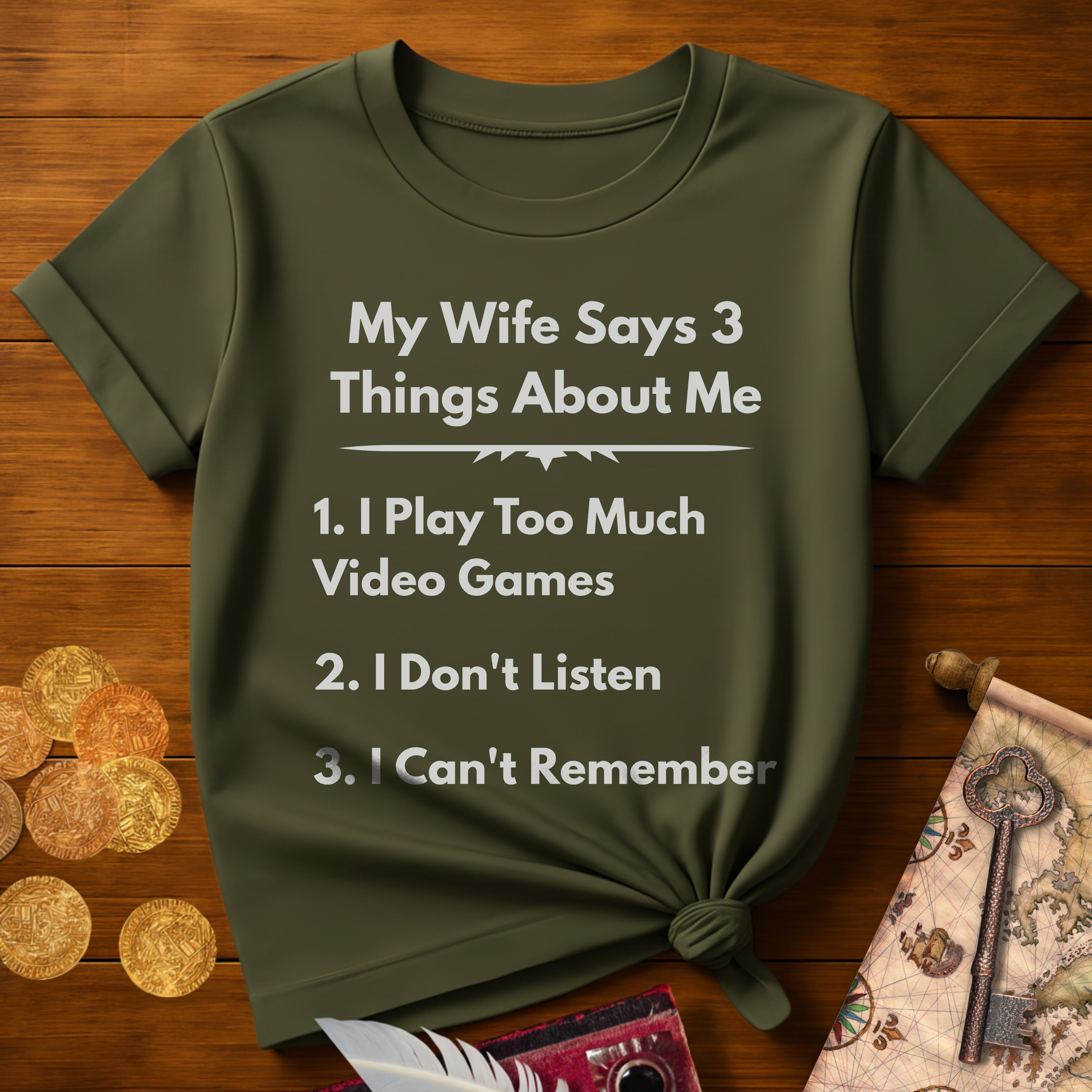 My Wife Says T-Shirt
