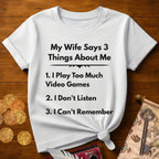 My Wife Says T-Shirt