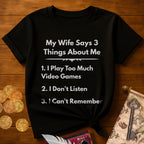 My Wife Says T-Shirt