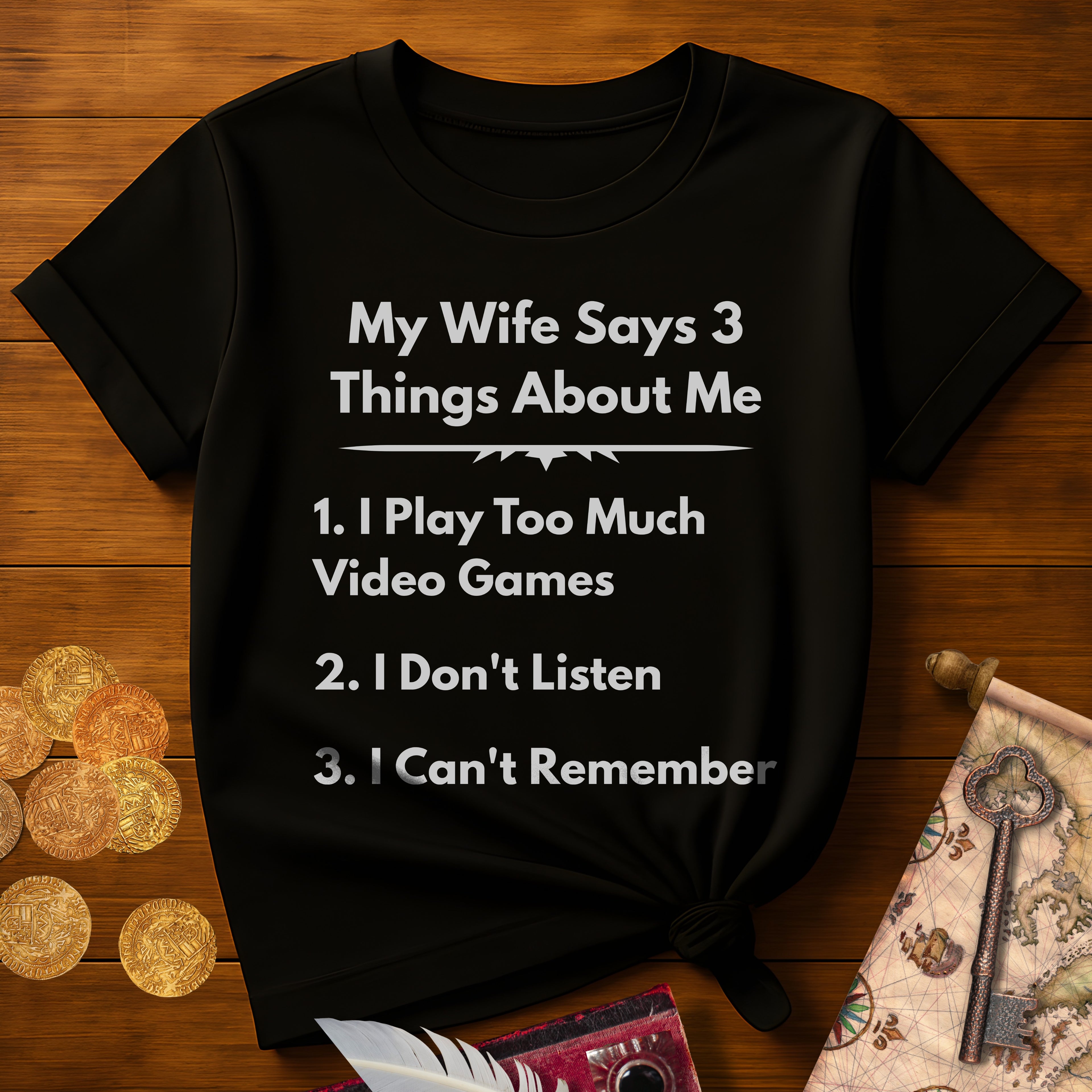 My Wife Says T-Shirt