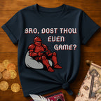Bro Dost Thou T-Shirt
