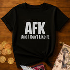 AFK T-Shirt
