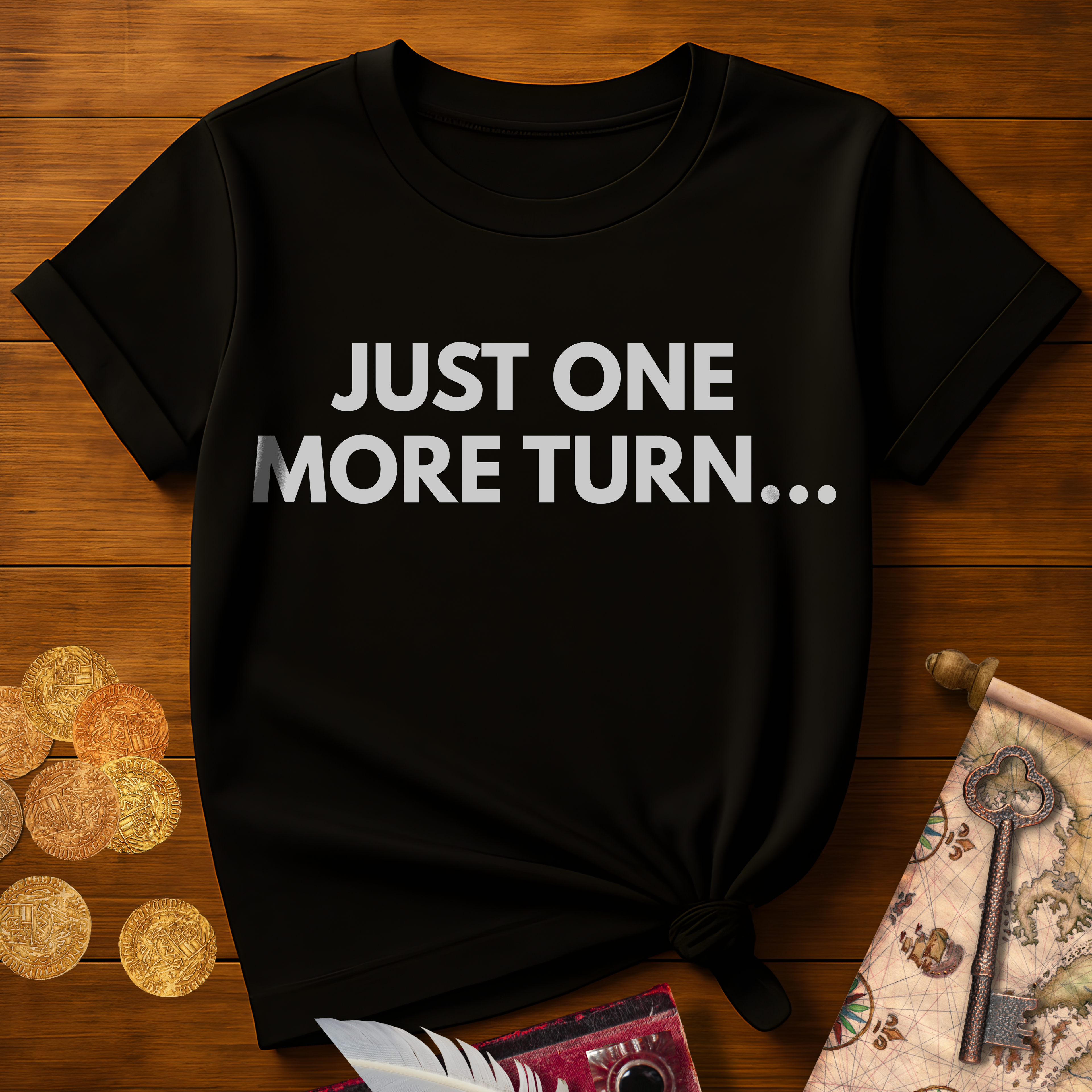 Just One More Turn T-Shirt