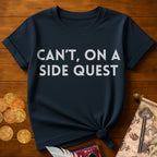 Can't Side Quest T-Shirt