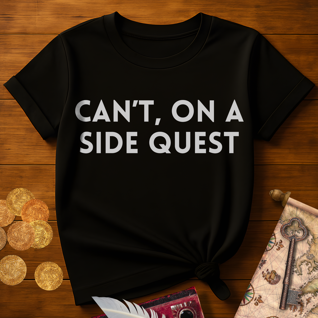 Can't Side Quest T-Shirt