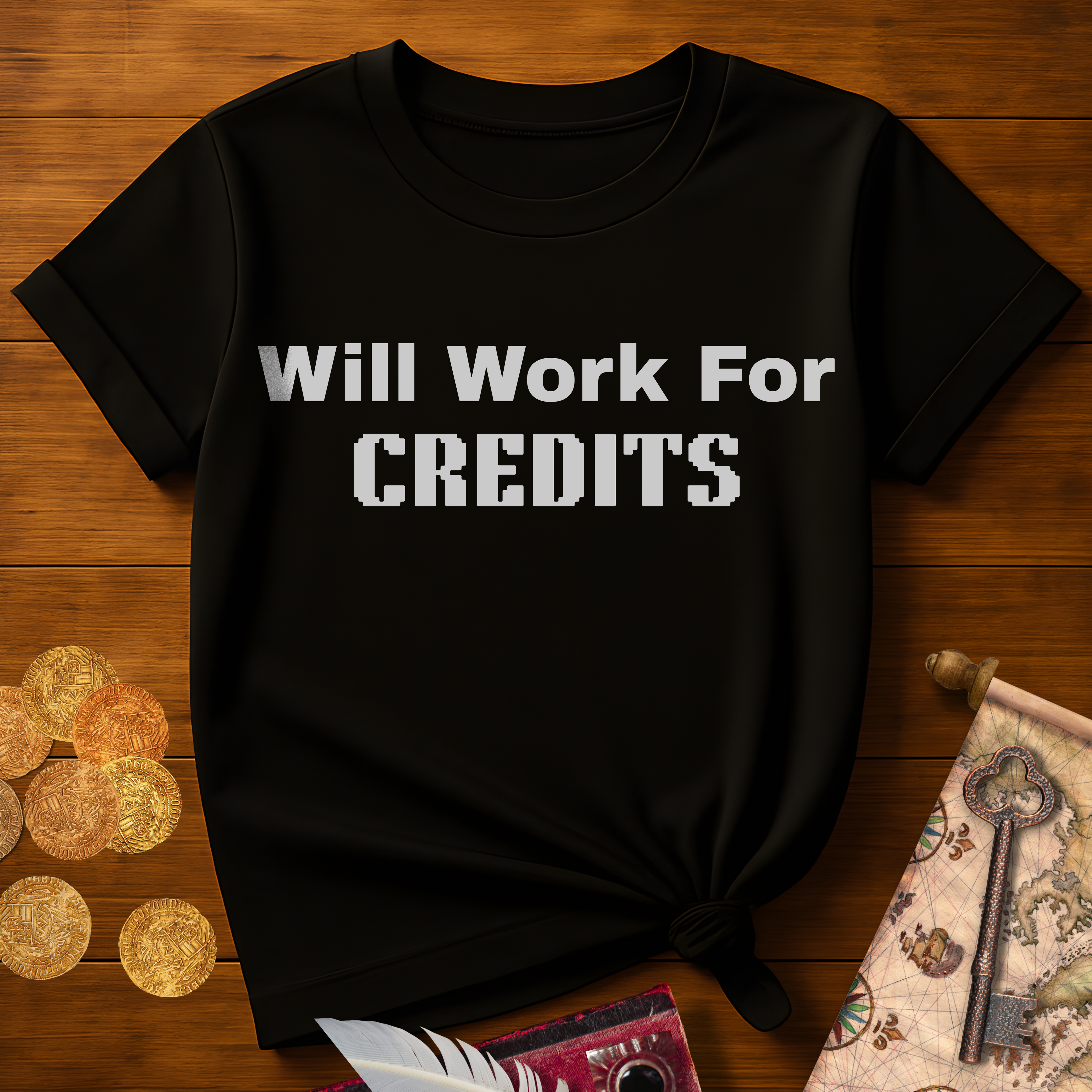 Will Work For Credits T-Shirt