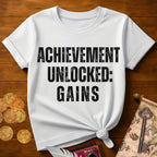 Achievement Gains T-Shirt