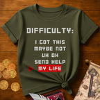 Difficulty My Life T-Shirt