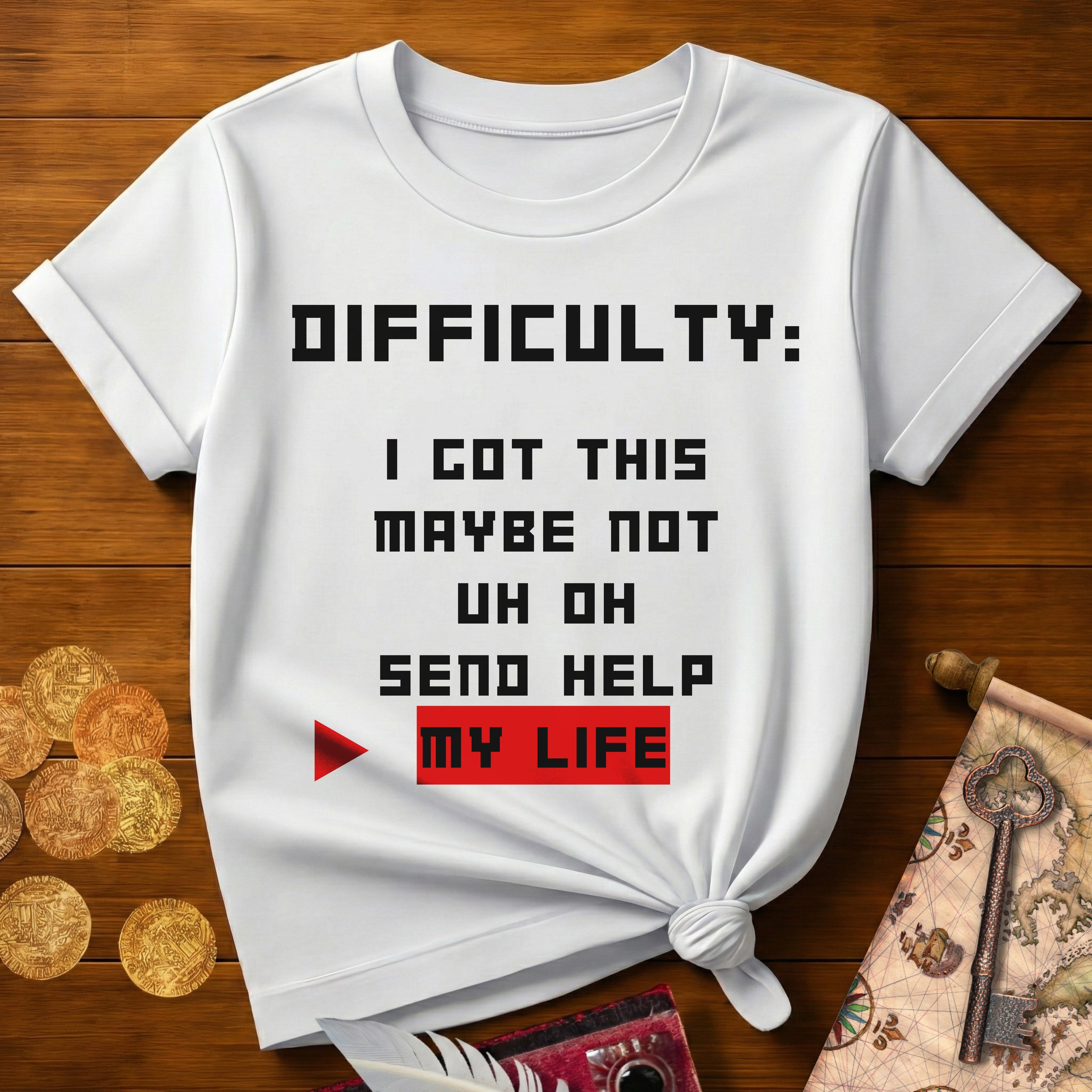 Difficulty My Life T-Shirt