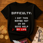 Difficulty My Life T-Shirt