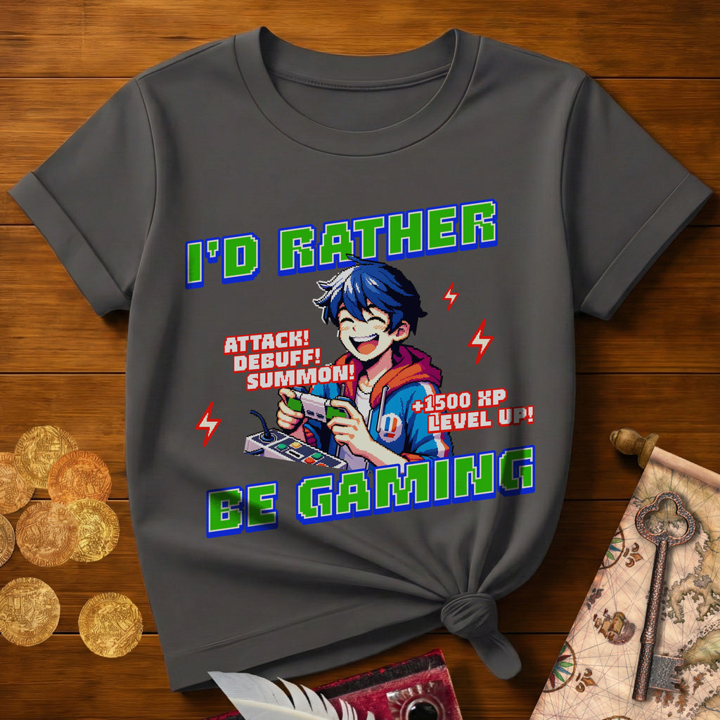 I'd Rather Be Gaming T-Shirt