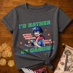 I'd Rather Be Gaming T-Shirt