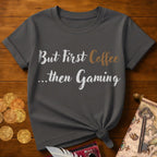 But First Coffee T-Shirt