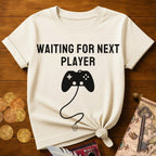 Waiting Next Player T-Shirt